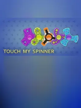 Touch My Spinner