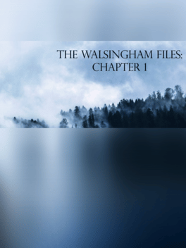The Walsingham Files: Chapter 1