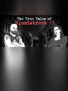 The True Tales of Bloodstreet 13