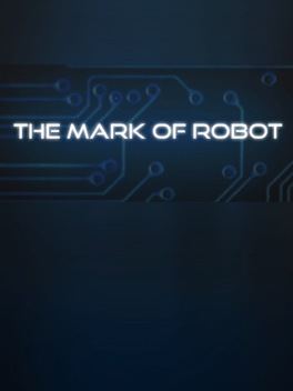 The Mark of Robot