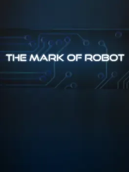The Mark of Robot