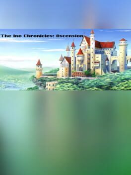 The Ino Chronicles: Ascension