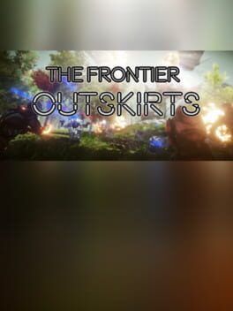 The Frontier Outskirts VR