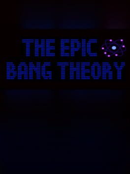 The Epic Bang Theory
