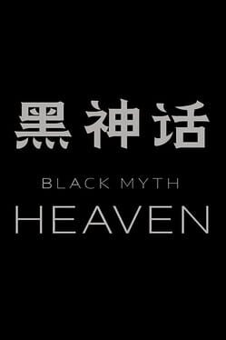 Black Myth: Heaven