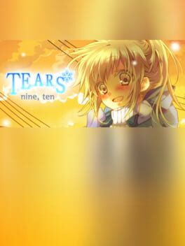 Tears - 9, 10