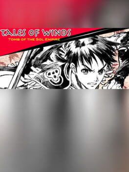 Tales of Winds: Tomb of the Sol Empire