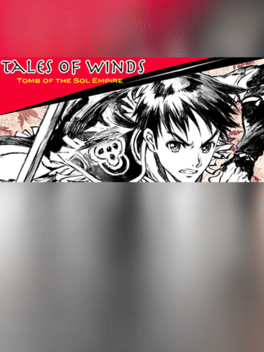 Tales of Winds: Tomb of the Sol Empire
