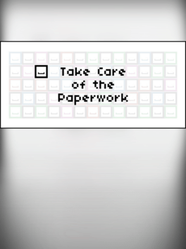 Take Care of the Paperwork