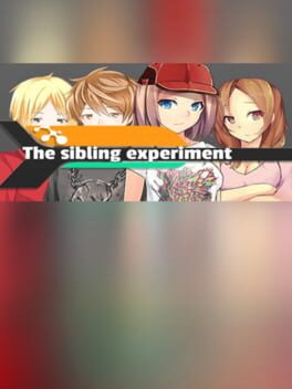 The Sibling Experiment