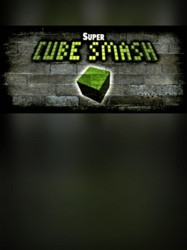 Super Cube Smash