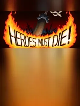 Heroes Must Die