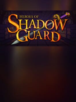 Heroes of Shadow Guard