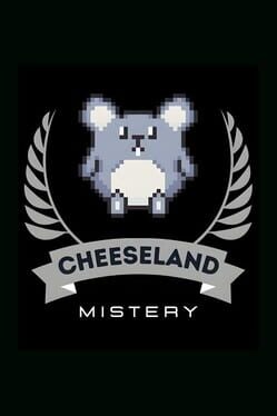 Cheeseland Mistery