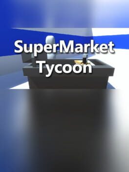 Supermarket Tycoon