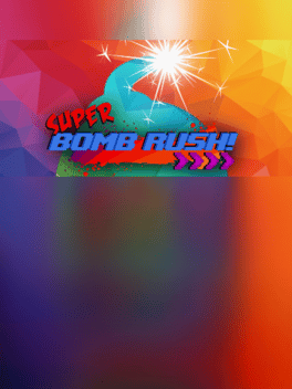 Super Bomb Rush!