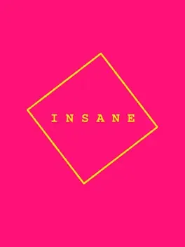 Insane