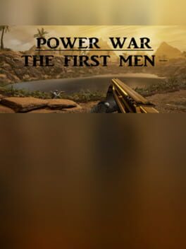 Power War: The First Men