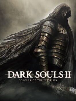 Dark Souls II: Scholar of the First Sin