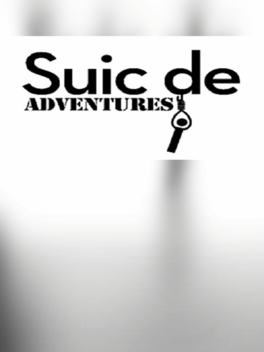 Suicide Adventures