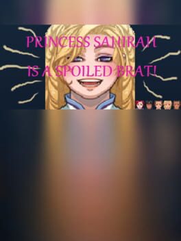 Princess Sahirah is a Spoiled Brat!