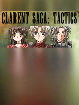Clarent Saga: Tactics