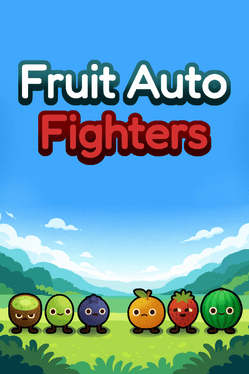 Fruit Auto Fighters