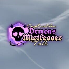 EmyLiveShow: Demons and Mistresses Tale