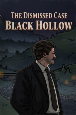 The Dismissed Case: Black Hollow