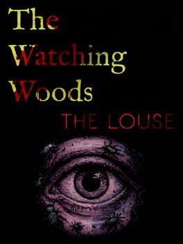 The Watching Woods: The Louse