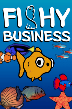 Fishy Business