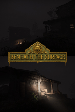 Beneath the Surface