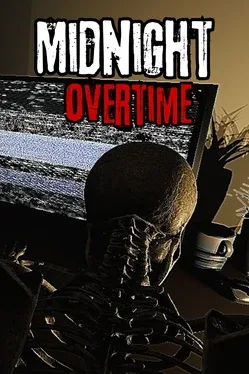 Midnight Overtime