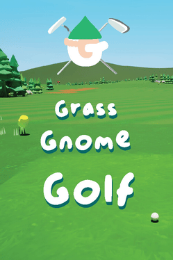 Grass Gnome Golf