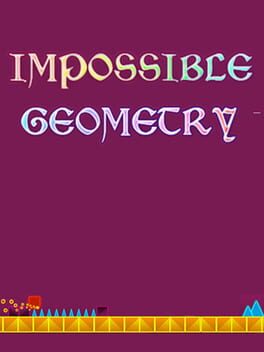 Impossible Geometry