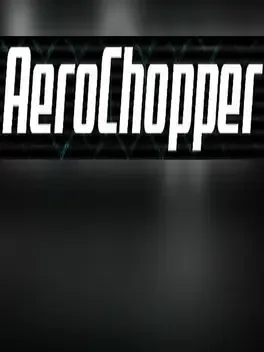 AeroChopper