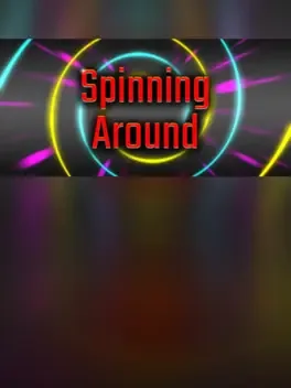 Spinning Around