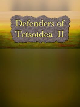 Defenders of Tetsoidea II
