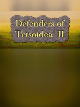 Defenders of Tetsoidea II