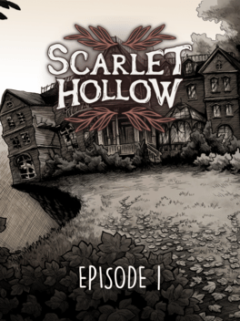 Scarlet Hollow: Episode 1
