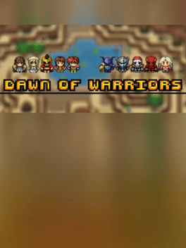 Dawn of Warriors