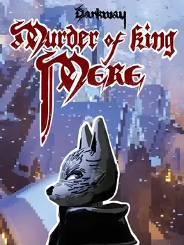 Darkway: Murder of King Mere