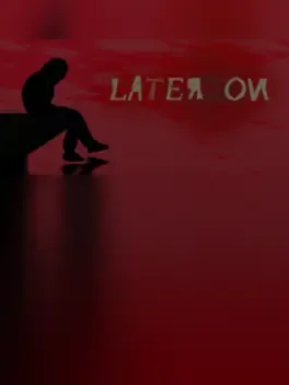 Later On