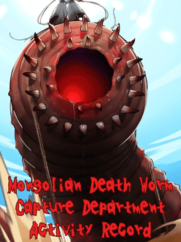 Mongolian Death Worm Capture Department Activity Record