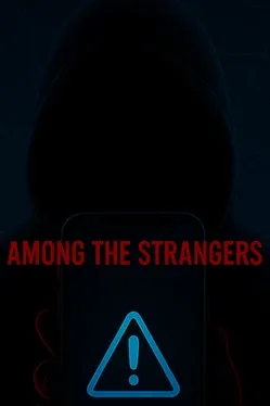 Among the Strangers