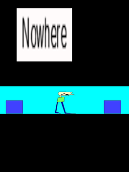 Nowhere