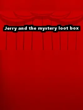 Jerry and the Mystery Loot Box