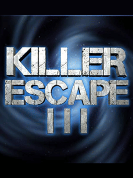 Killer Escape III