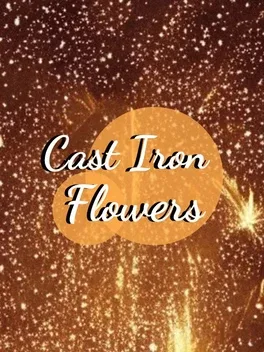 Cast Iron Flowers