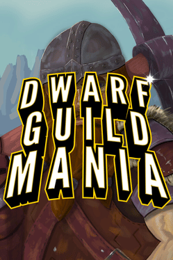 Dwarf Guild Mania